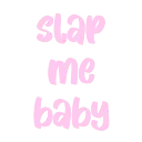 9318slapmebaby