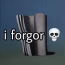 i_forgor