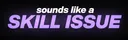 skillissue