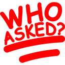 who_asked
