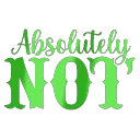 absolutelynot