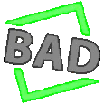 bad