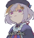 pathetic
