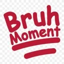 bruh
