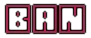 BAN