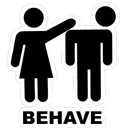 behave