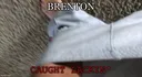 BrentonCaughtLackin