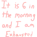 its6amandimexhausted