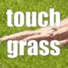 touchgrass