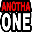 anothaone