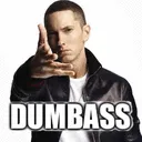 dumbass