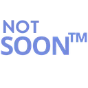 notsoonTM