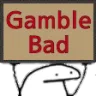 waitgamblebad