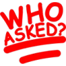 WhoAsked