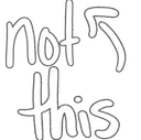 notthis