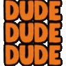 dude