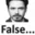 false