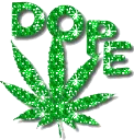 dope