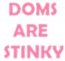DomsAreStinky