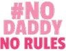 NoDaddyNoRules