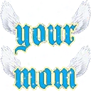 yourmom