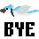 Bye