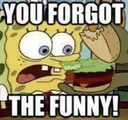forgotthefunny