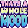wholeMood
