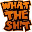 whattheshit