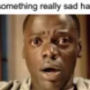 whensomethingreallysadhappens