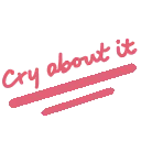 cryaboutit