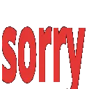 sorry
