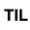 til