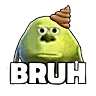 bruh