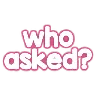 whoasked