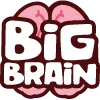 BigBrain BigBrain