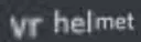 vrhelmet