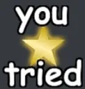 you_tried