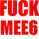Fuck_mee6