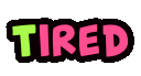 :tired: