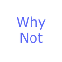 whynot