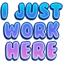 ijustworkhere