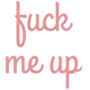 fuckmeup
