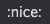 nice