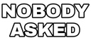 0nobodyAsked