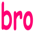 bro