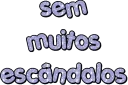 Sem_escandalo Sem_escandalo