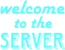 Cartel_WelcomeServer