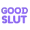 GoodSlut