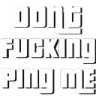 dontpingme